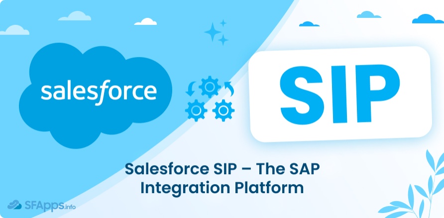 Salesforce SIP – The SAP Integration Platform