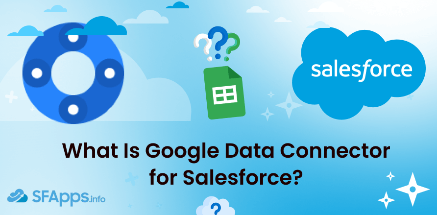 What Is Google Data Connector for Salesforce