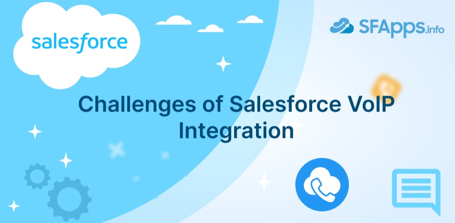 Challenges of Salesforce VoIP Integration custom image