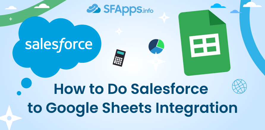  How to Do Salesforce  to Google Sheets Integration