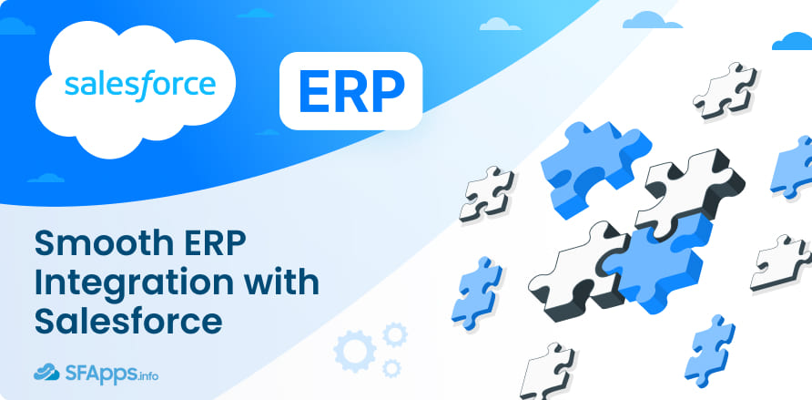 Smooth ERP Integration with Salesforce