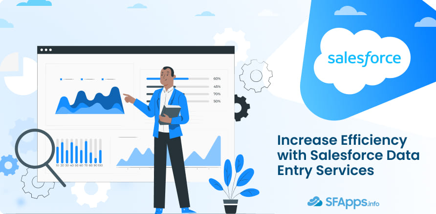 Increase Efficiency with Salesforce Data Entry Services